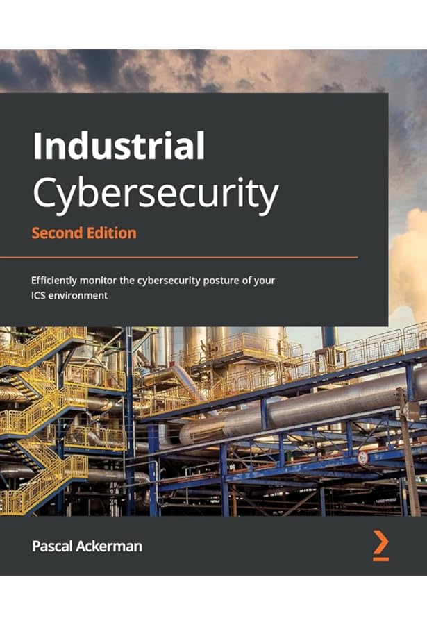 Practical Industrial Cybersecurity: ICS, Industry 4.0, and